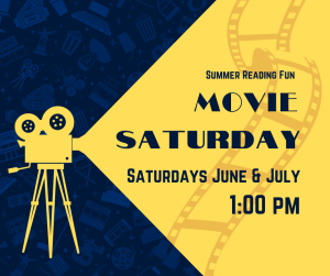 Movies, Saturdays in June and July 1pm